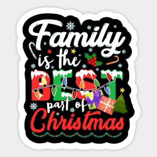 Family is the Best Part of Christmas 2023 Sticker